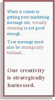 Creativity... strategically harnessed
